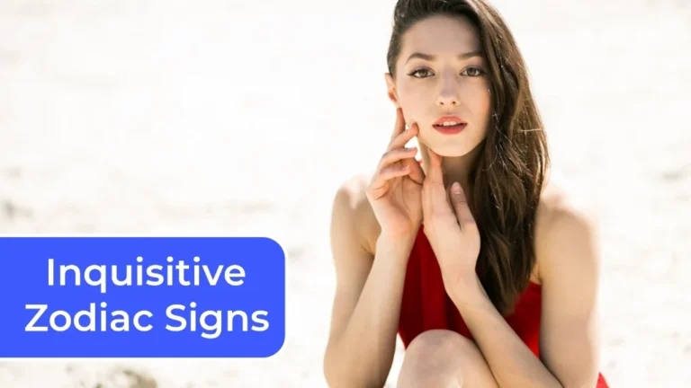 Top 4 Most Inquisitive Zodiac Signs 12 Top 4 Most Inquisitive Zodiac Signs